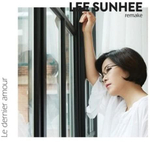 Альбом Lee Sunhee - Le Dernier Amour Remake Album