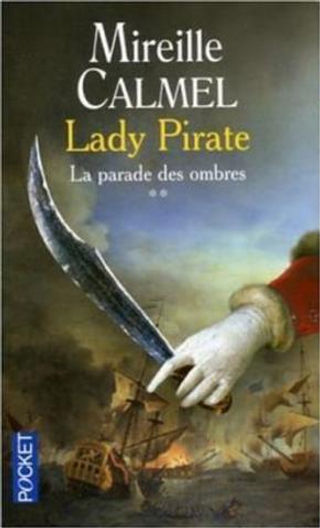 Lady Pirate tome 2: La Parade des Ombres