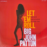 Big John Patton / Let 'Em Roll (LP)