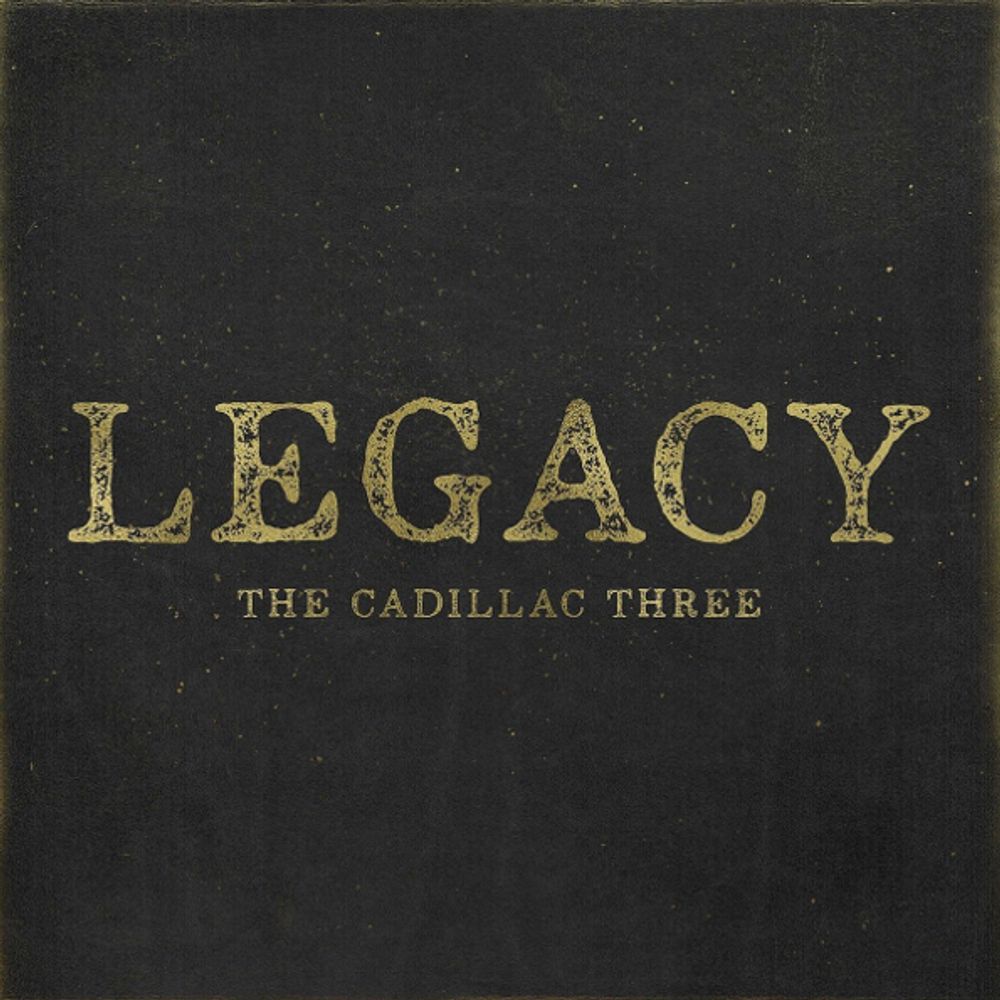 The Cadillac Three / Legacy (LP)