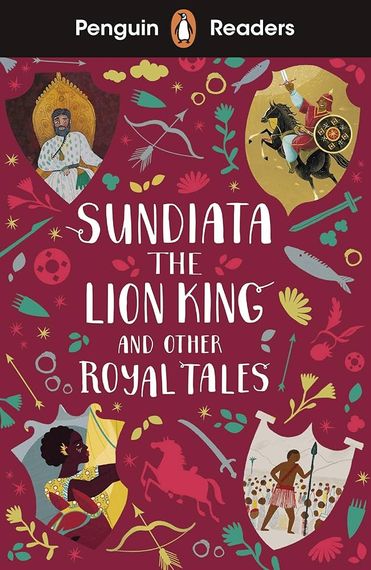 Penguin Readers Level 2: Sundiata the Lion King and Other Royal Tales