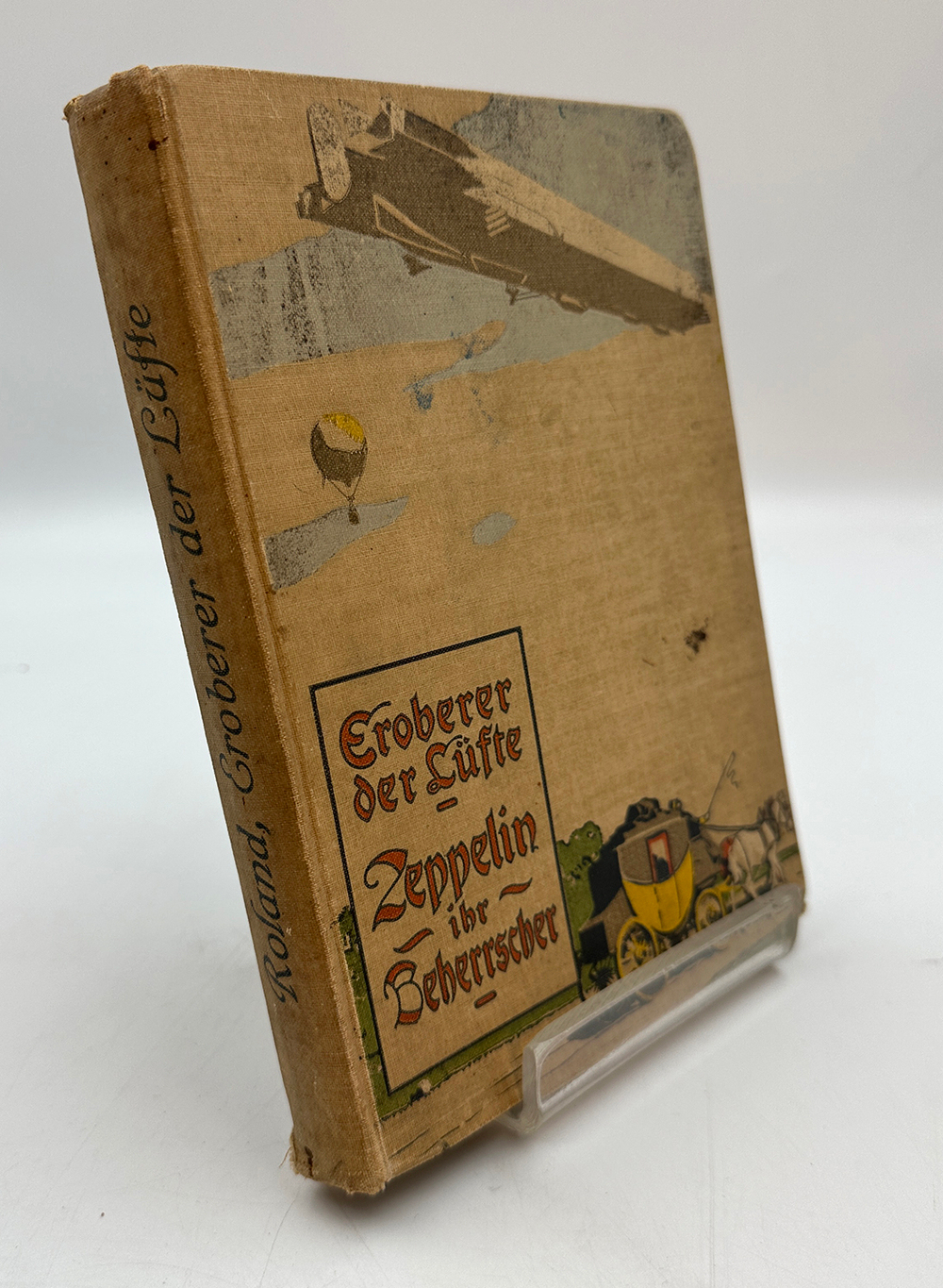 Eroberer der Lüfte – Zeppelin, ihr Beherrscher. Stuttgart, 1910. Покоритель небес – Цеппелин..
