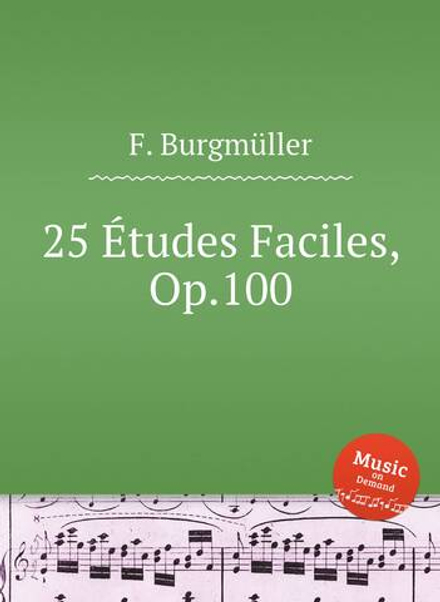 25 Études Faciles, Op.100 | F. Burgmüller