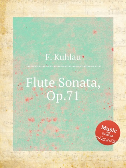 Flute Sonata, Op.71 | F. Kuhlau