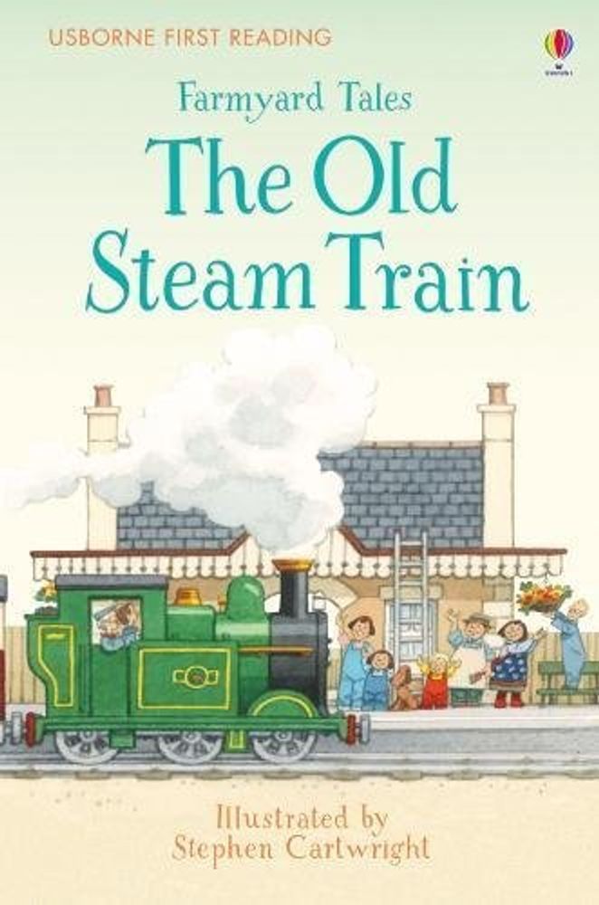 Farmyard Tales: The Old Steam Train (HB)