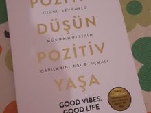 Pozitiv düşün, pozitiv yaşa