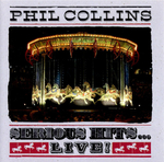 CD Phil Collins - Serious Hits...Live! (США 1990г.)