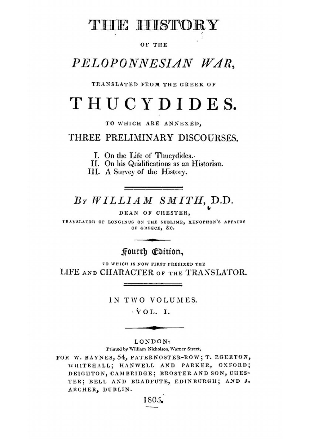 The History of the Peloponnesian War, Tr. by W. Smith. to Which Are Annexed Three Preliminary Discourses. Vol. 1 | Thucydides