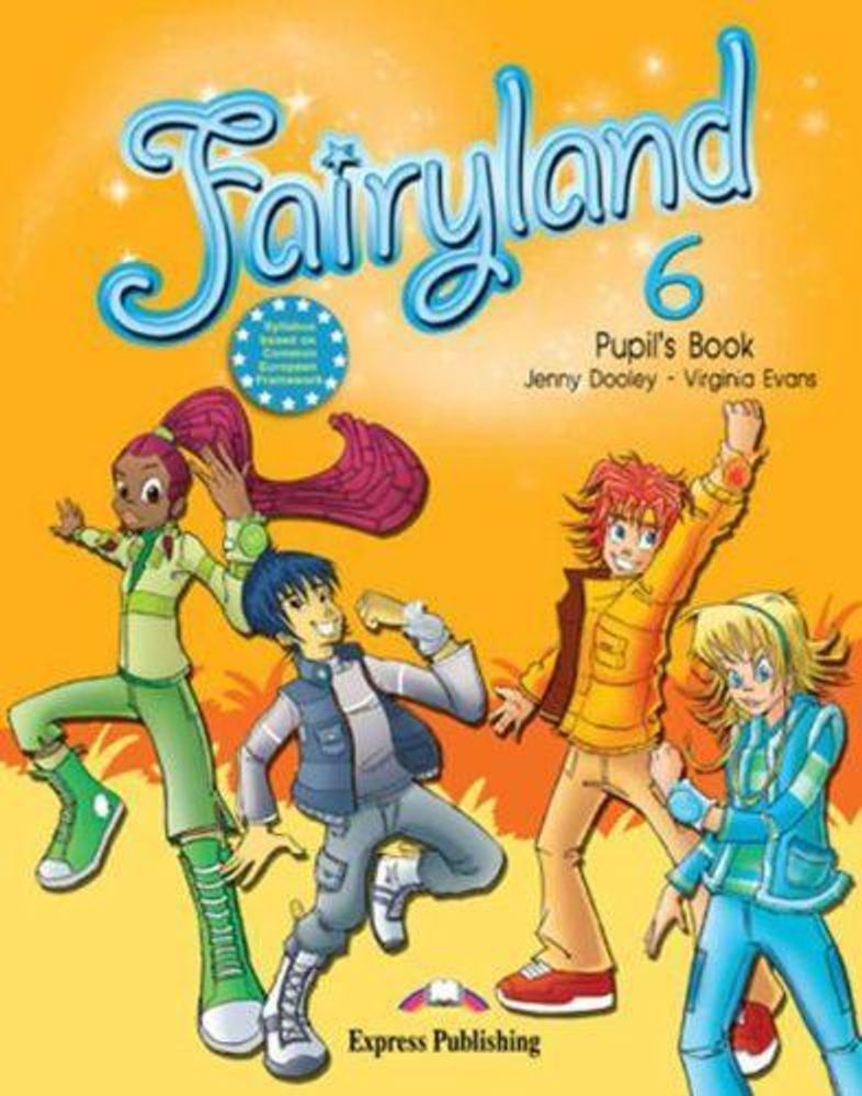 Fairyland 6. Pupil&#39;s Book. Учебник