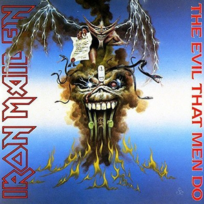 Iron Maiden / The Evil That Men Do (7" Vinyl Single)