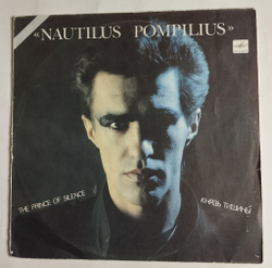 Винтажная виниловая пластинка LP Группа Наутилус Помпилиус Nautilus Pompilius Князь Тишины The Prince Of Silence (СССР 1989)
