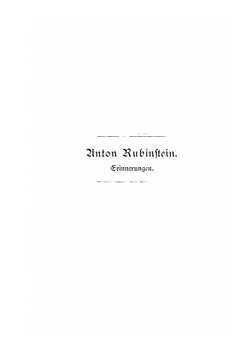 Erinnerungen Aus Fünfzig Jahren. 1839-1889 | Anton Rubinstein