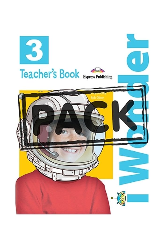 I-wonder 3. Teacher&#39;s book