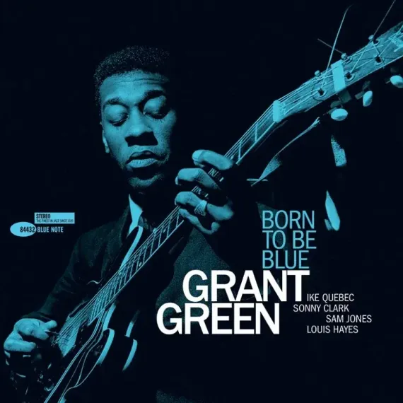 Grant Green – Born To Be Blue LP