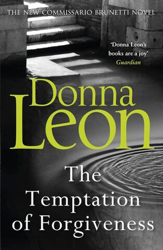 Temptation of Forgiveness, the (Commissario Guido Brunetti)