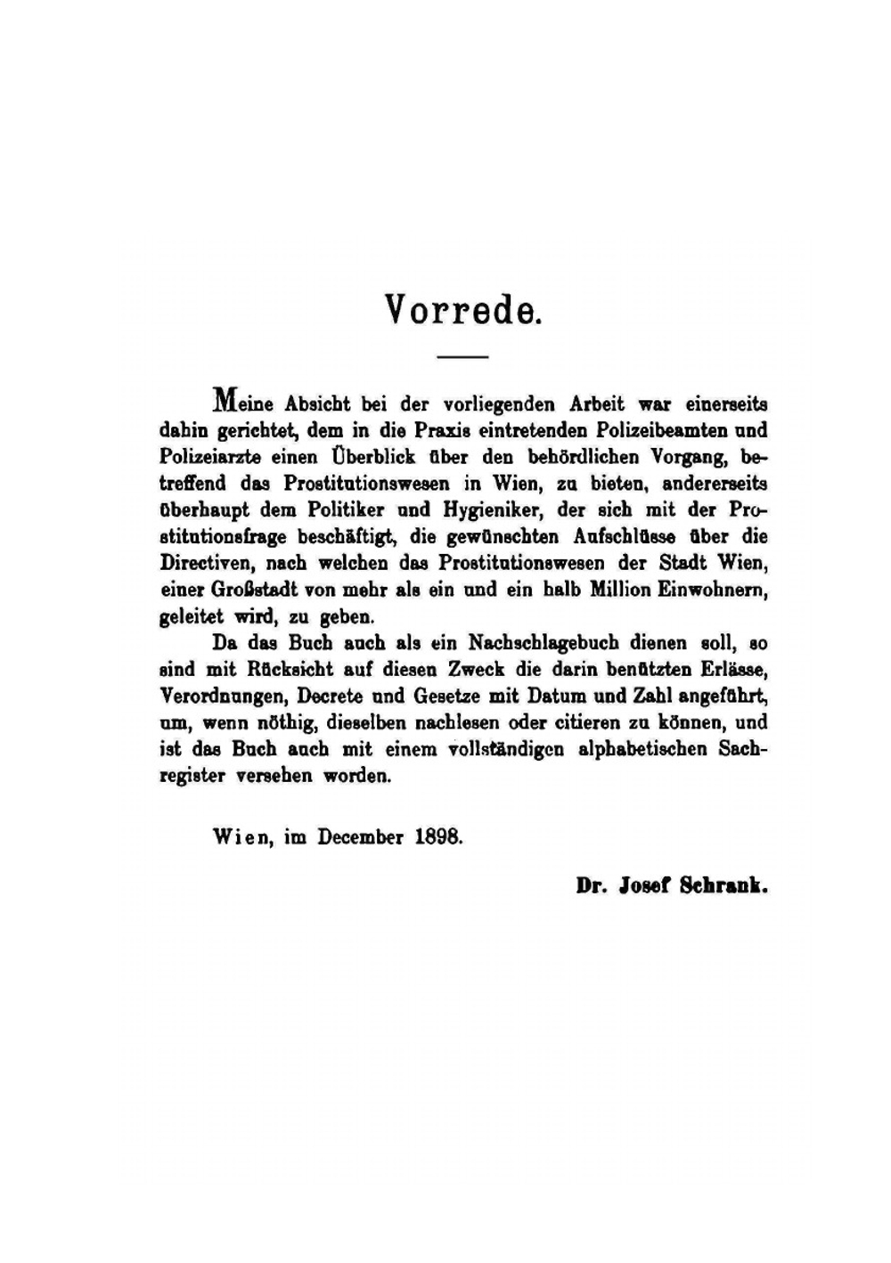 Die Amtlichen Vorschriften, Betreffend Die Prostitution in Wien. In Ihrer Administrativen, Sanitären Und Strafgerichtlichen Anwendung | Josef Schrank