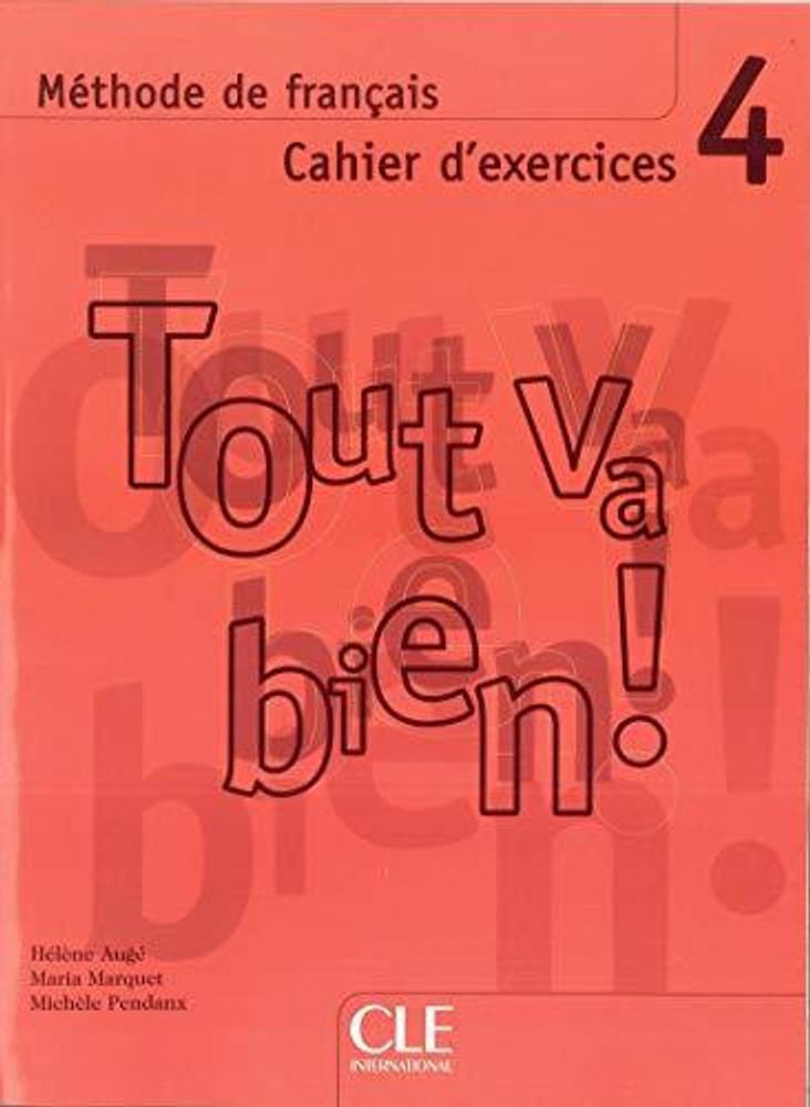 TOUT VA BIEN! 4 cahier+CD