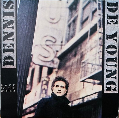 Dennis De Young - Back To The World