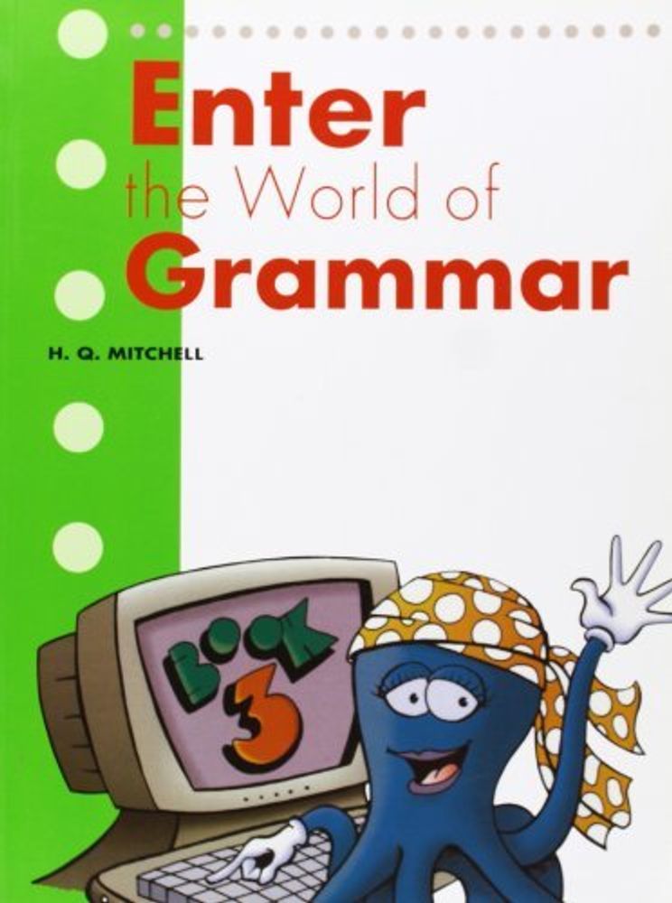 Enter The World Of Grammar Student&#39;s Book 3