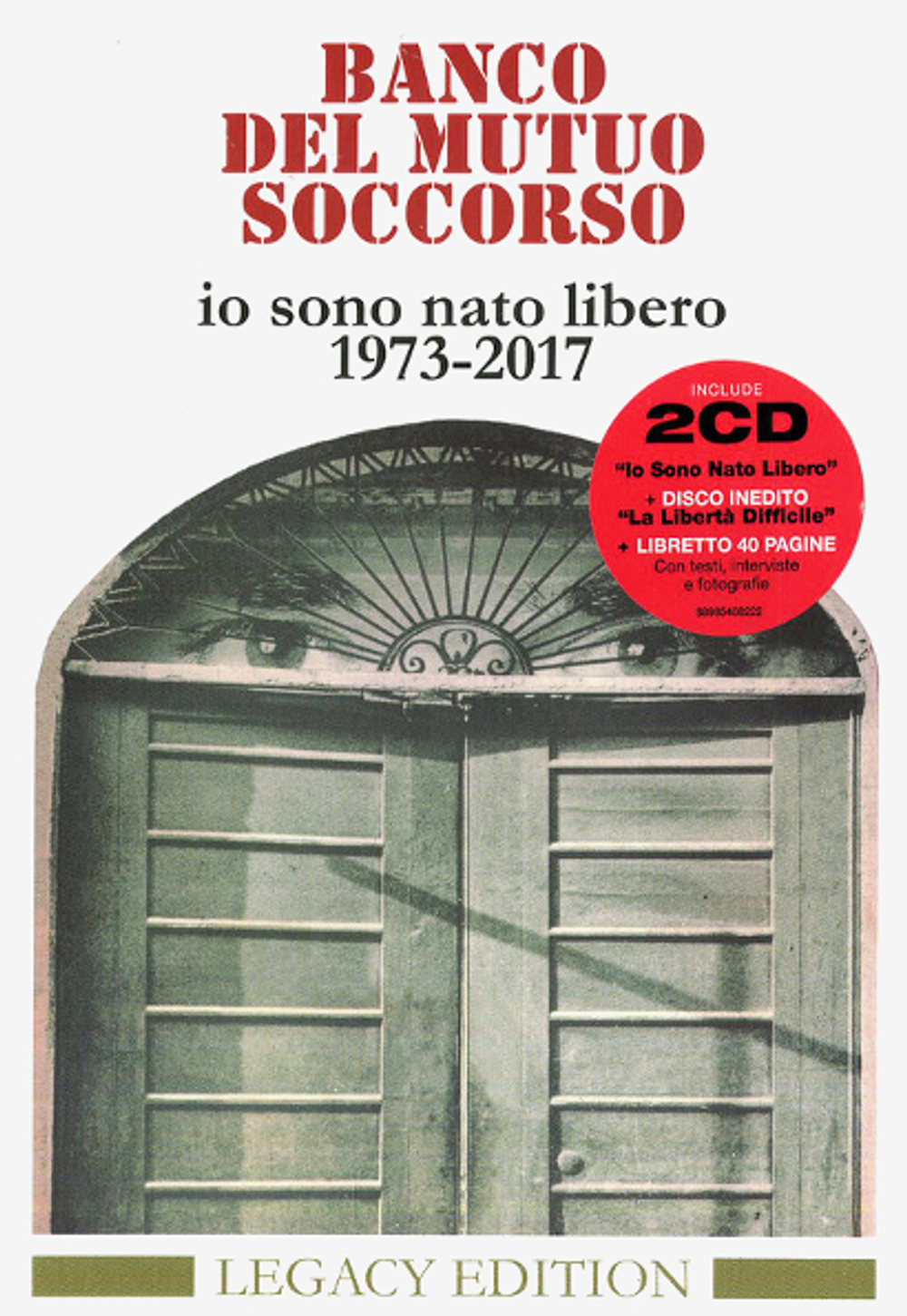 Banco Del Mutuo Soccorso / Io Sono Nato Libero 1973-2017 (Legacy Edition)(2CD)