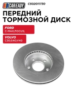 Передний тормозной диск для FORD C-MAX (DM2) 03-10; FOCUS II 04-12; VOLVO C30 06-12; S40 II 04-12; V40 Hatchback 12-15, CAREADY арт. C502011730
