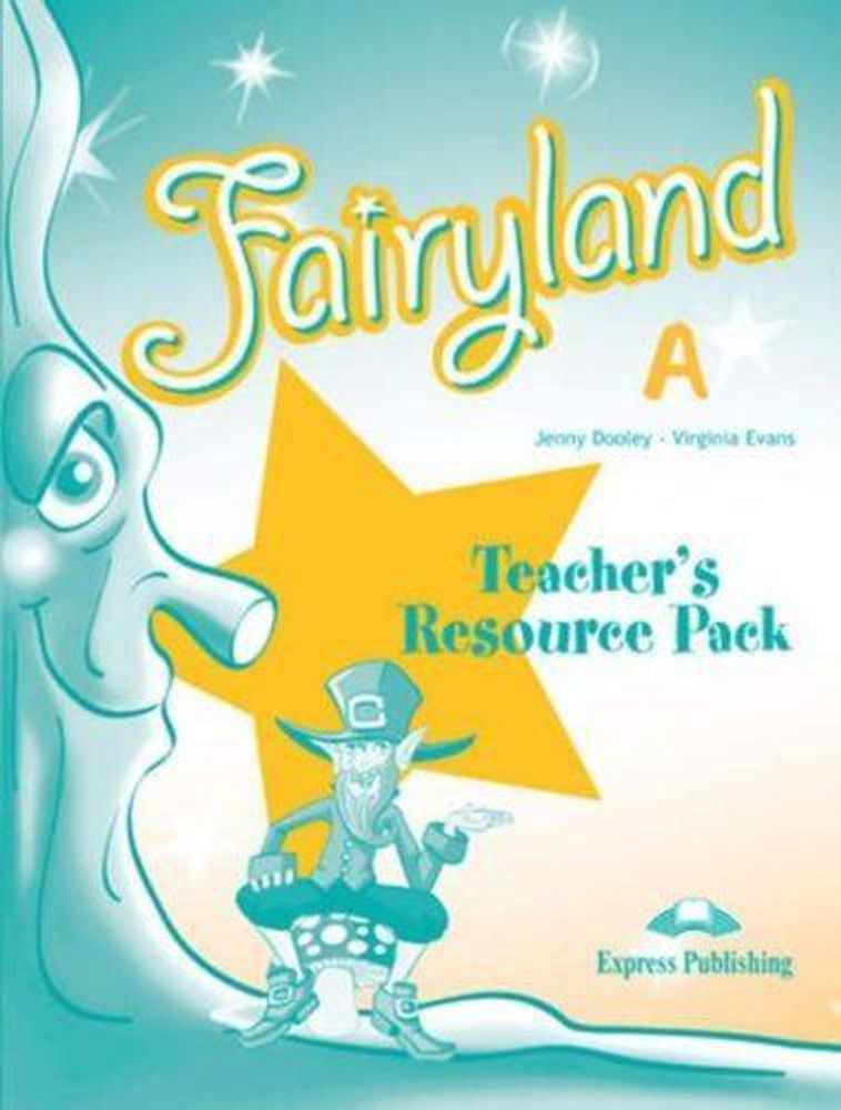 Fairyland 3. Teacher&#39;s Resource Pack. Beginner. Комплект для учителей