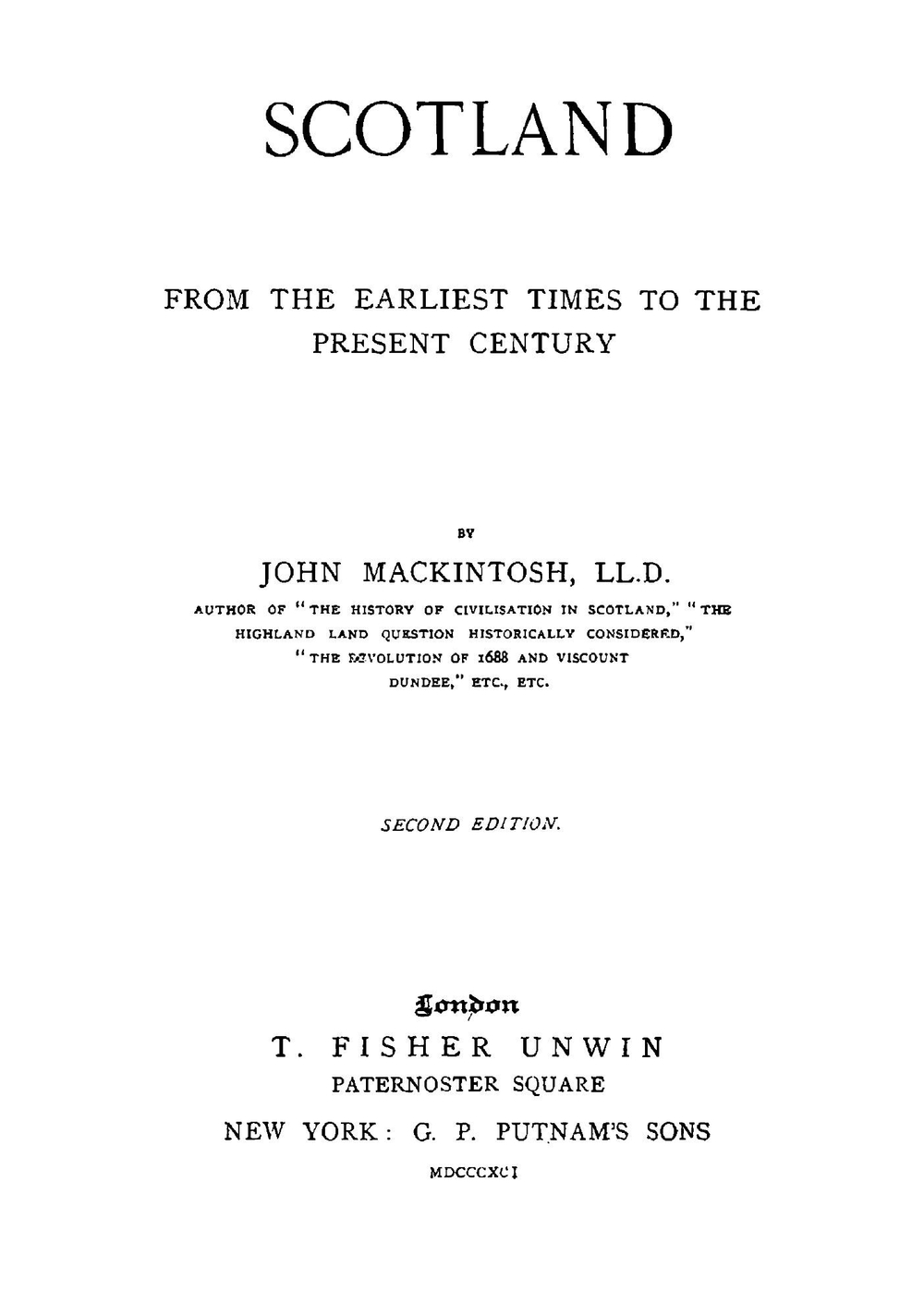 Scotland from the earliest times to the present century | John Mackintosh