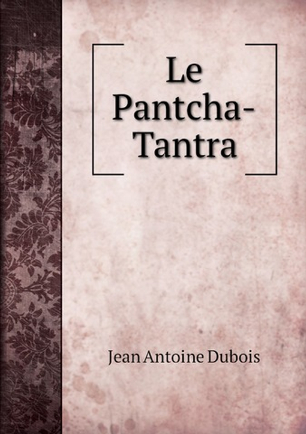 Le Pantcha-Tantra | Jean Antoine Dubois