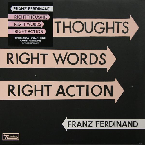 Franz Ferdinand - Right Thoughts, Right Words, Right Action