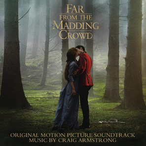 Soundtrack / Craig Armstrong: Far From The Madding Crowd (CD)