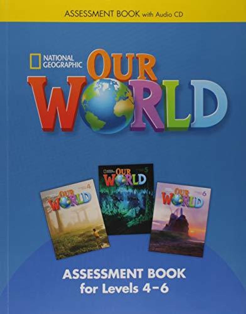 Our World BrE 4-6 Assessment Book+ CD(x1)