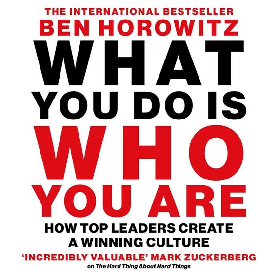 What You Do Is Who You Are How Top Leaders Create a Winning Culture