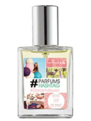 #Parfum Hashtag #Dream4ever