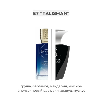 E7 TALISMAN по мотивам Blue Talisman EX NIHILO, парфюмерная вода