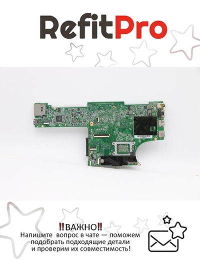 Материнская плата для ноутбука Lenovo X131e NOK,i3-3227U,TPM (04X0699), оригинал