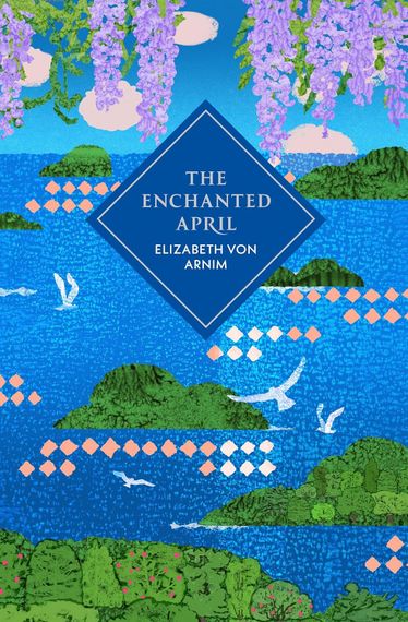The Enchanted April Elizabeth Von Arnim
