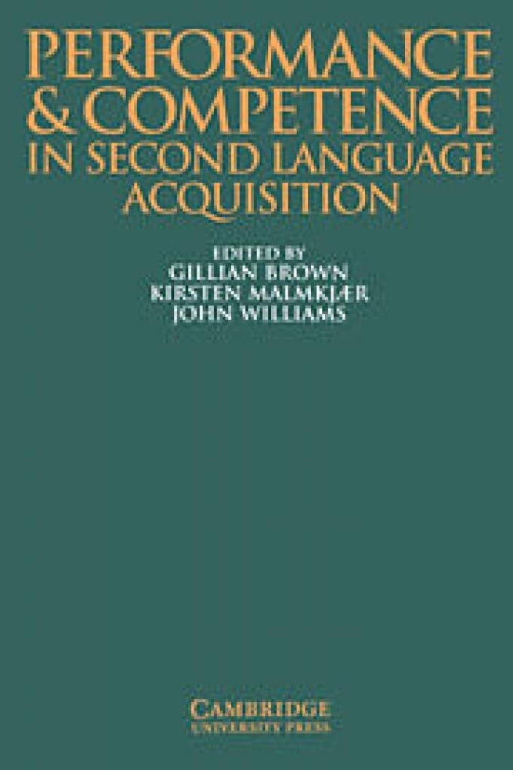 Performance and Competence in Second Language Acquisition (Applied Linguistics Non) 1st Edition