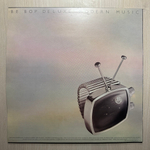 Be Bop Deluxe- Modern Music (Англия 1976г.)