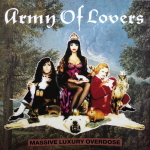 Army Of Lovers / Massive Luxury Overdose (2LP)