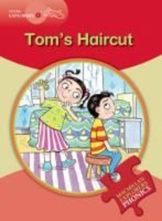 Macmillan English Explorers Phonics 1- Toms Haircut