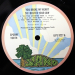 Spooky Tooth / You Broke My Heart So… I Busted Your Jaw (LP)