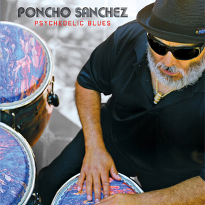 Poncho Sanchez / Psychedelic Blues (CD)