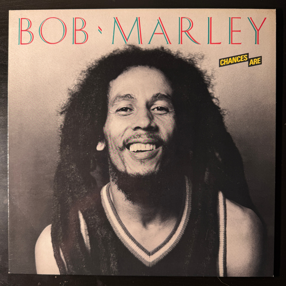 Bob Marley ‎– Chances Are (Франция 1981г.)