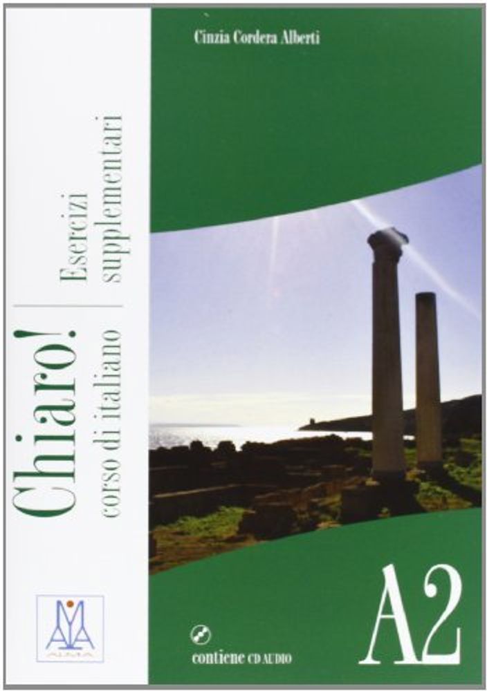 Chiaro A2 (Libro Esercizi Supplementari + CD Audio Esercizi)