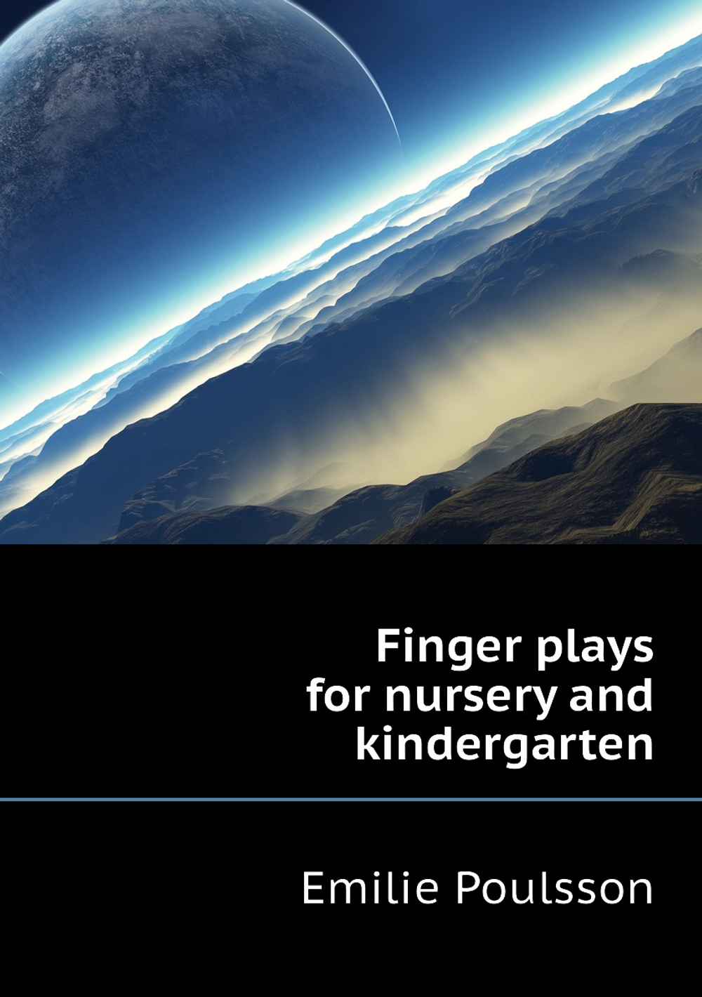 Finger plays for nursery and kindergarten | Emilie Poulsson
