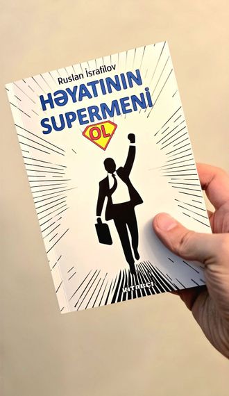 Həyatının supermeni ol