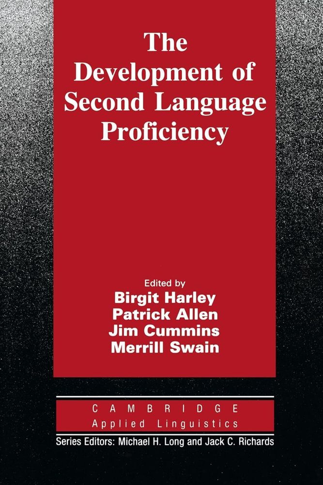 The Development of Second Language Proficiency (Cambridge Applied Linguistics) 1st Edition