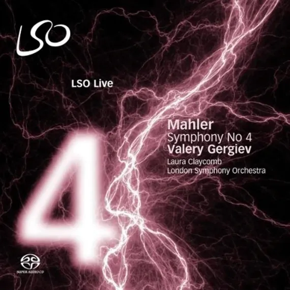 Mahler, Valery Gergiev, Laura Claycomb, London Symphony Orchestra - Symphony No 4 SACD