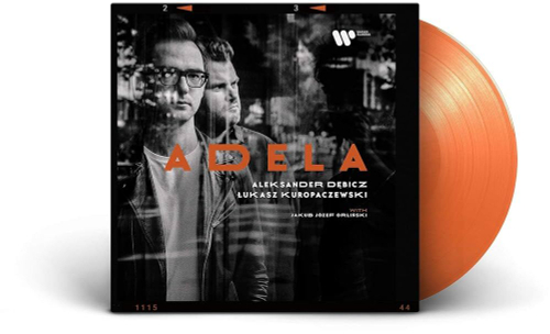 Aleksander Debicz - Adela - Orange LP - Feat. Jakub Jozef Orlinski, Lukasz Kuropaczewski
