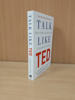 Talk Like TED: The 9 Public Speaking Secrets of the World's Top Minds